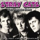 STRAY CATS  - CD THE TORONTO STRUT