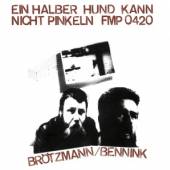 PETER BRöTZMANN / HAN BENNINK  - VINYL EIN HALBER HUN..