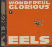 EELS  - CD WONDERFUL, GLORIOUS