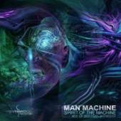 MAN MACHINE  - CD SPIRIT OF THE MACHINE