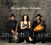 HERITAGE BLUES ORCHESTRA  - CD AND STILL I RISE -DIGI-