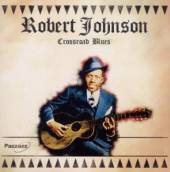 JOHNSON ROBERT  - CD CROSSROAD BLUES