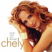 WRIGHT CHELY  - CD NEVER LOVE YOU ENOUGH