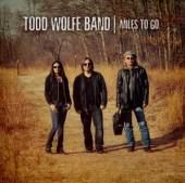 WOLFE TODD  - CD MILES TO GO