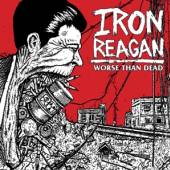 IRON REAGAN  - CD WORSE THAN DEAD
