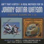 WATSON JOHNNY -GUITAR-  - CD AIN'T THAT A BITCH/A..