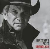 REIM MATTHIAS  - CD UNENDLICH