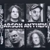 ARSON ANTHEM  - CD INSECURITY NOTORIETY