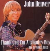 DENVER JOHN  - CD THANK GOD I'M A COUNTRY BOY
