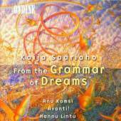 SAARIAHO / KOMSI / AVANTI / LI..  - CD FROM THE GRAMMAR OF DREAMS
