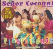 SENOR COCONUT AND HIS ORCHESTR  - CD FIESTA SONGS