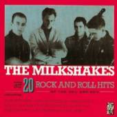 MILKSHAKES  - CD 20 ROCK AND ROLL ..