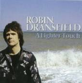 DRANSFIELD ROBIN  - 2xCD LIGHTER TOUCH