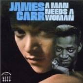 CARR JAMES  - VINYL MAN NEEDS A WOMAN [VINYL]