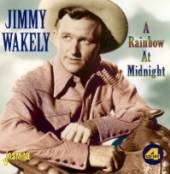 WAKELY JIMMY  - 4xCD RAINBOW AT MIDNIGHT