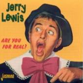 LEWIS JERRY  - CD ARE YOU FOR REAL ?