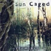 SUN CAGED  - CD ARTEMISIA