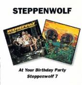 STEPPENWOLF  - 2xCD AT YOUR BIRTHDA..