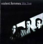 VIOLENT FEMMES  - CD BBC LIVE
