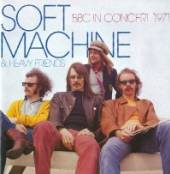 SOFT MACHINE & HEAVY FRIE  - CD BBC IN CONCERT 1971