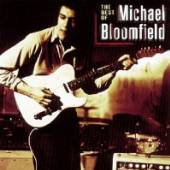 BLOOMFIELD MIKE  - CD BEST OF MIKE BLOOMFIELD