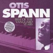 SPANN OTIS  - CD BEST OF THE VANGUARD YEARS