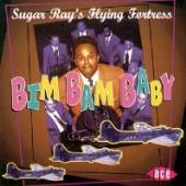 SUGAR RAY'S FLYING FORTRESS  - CD BIM BAM BABY