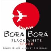 BORA BORA-BLACK WHITE  - CD BORA BORA-BLACK WHITE (GER)