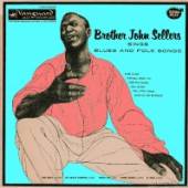 SELLERS BROTHER JOHN  - CD SINGS BLUES & FOLK SONGS