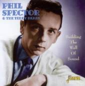 SPECTOR PHIL & THE TEDDY  - CD BUILDING THE WALL OF..