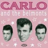 CARLO AND THE BELMONTS  - CD CARLO AND THE BELMONTS