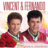 VINCENT & FERNANDO  - CD UNVERGESSENE LIEBESLIEDER