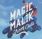 MAGIC MALIK  - CD SHORT CUTS