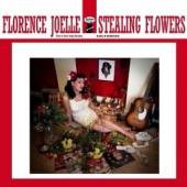 JOELLE FLORENCE  - VINYL STEALING FLOWERS [VINYL]
