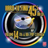 HARD TO FIND 45S ON CD VOLUME ..  - CD HARD TO FIND 45S ..