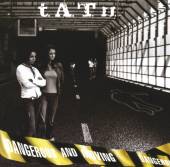 T.A.T.U.  - CD DANGEROUS AND MOVING