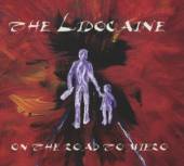 LIDOCAINE  - CD ON THE ROAD TO MIERO