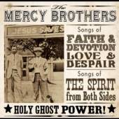 MERCY BROTHERS  - CD HOLY GHOST POWER