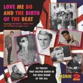 VARIOUS  - 2xCD LOVE ME DO & THE BIRTH..