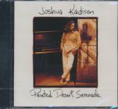 KADISON JOSHUA  - CD PAINTED DESERT SERENADE