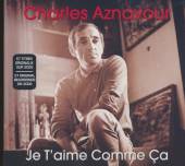 AZNAVOUR CHARLES  - CD JE T'AIME COMME CA