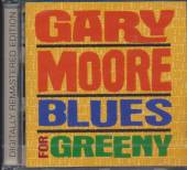 MOORE GARY  - CD BLUES FOR GREENY =REMASTE