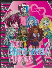  Monster High Moji kruto skvelí pritatelia [SK] - supershop.sk