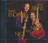 CHET ATKINS & MARK KNOPFLER  - CD NECK AND NECK