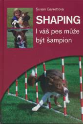  Shaping - I váš pes může být šampion - supershop.sk