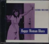 WILLIAMS LUCINDA  - CD HAPPY WOMAN BLUES