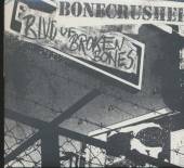 BONECRUSHER  - CD BLVD. OF BROKEN BONES