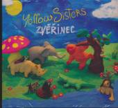 YELLOW SISTERS  - CD ZVERINEC