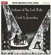 BROWN PETE & PHIL RYAN  - CD ARDOURS OF THE LOST RAKE/