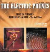 ELECTRIC PRUNES  - CD MASS IN F MINOR/RELEASE..